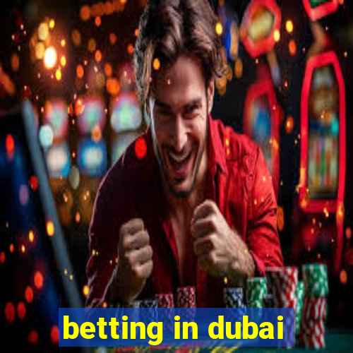 betting in dubai